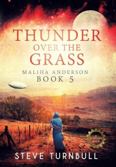 Thunder Over the Grass: Maliha Anderson Book 5