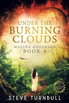 Under the Burning Clouds: Maliha Anderson Book 6