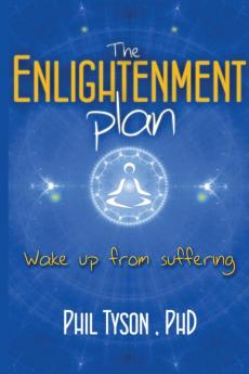 The Enlightenment Plan: Beat Stress Anxiety and Depression with CBT Meditation and Mindfulness