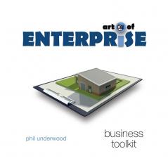 Art of Enterprise: Business Toolkit (Tools to Unleash Potential)