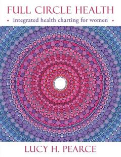 Full Circle Health: Integrated Health Charting for Women