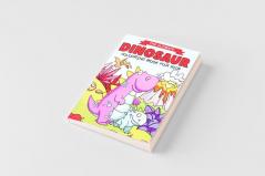 The Ultimate Dinosaur Colouring Book for Kids