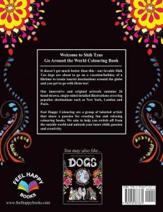 Shih Tzus Go Around the World Colouring Book: Fun Shih Tzu Colouring Book for Adults and Kids 10+