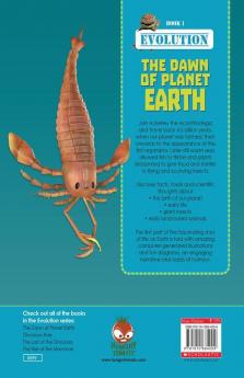 Evolution: #1 The Dawn Of Planet Earth