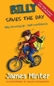 Billy Saves the Day: Self Confidence: 6 (Billy Growing Up)