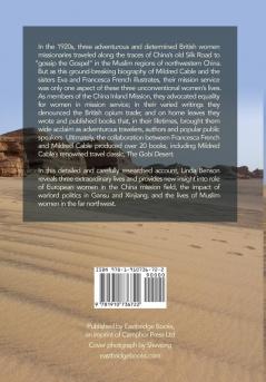 Across China's Gobi: The Lives of Evangeline French Mildred Cable and Francesca French of the China Inland Mission