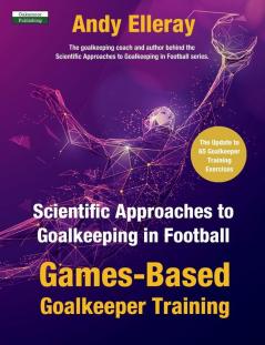Scientific Approaches to Goalkeeping in Football