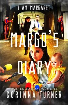 Margo's Diary: 5 (I Am Margaret)
