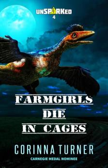 Farmgirls Die in Cages: 4 (Unsparked)