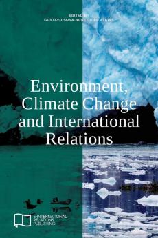 Environment Climate Change and International Relations