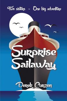 Surprise Sailaway: 1 (Sailaway Triology)