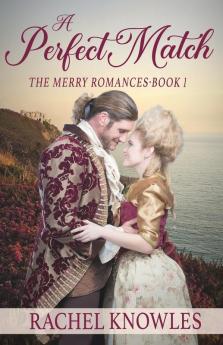 A Perfect Match: 1 (The Merry Romances)