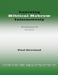 Learning Biblical Hebrew Interactively 2 (Student Edition Revised)