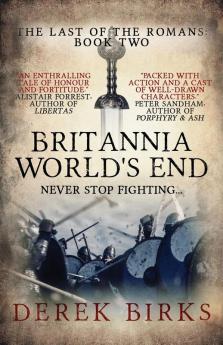 Britannia: World's End: 2 (The Last of the Romans)