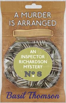 A Murder is Arranged: An Inspector Richardson Mystery: 8 (The Inspector Richardson Mysteries)