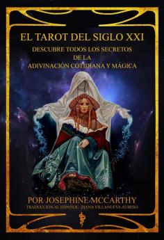 El Tarot del Siglo XXI  - escubre todos los secretos de la adivinaci��n cotidiana y m��gica