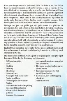 Red-eared Slider Turtle. Red-eared Slider Turtle Owners Manual. Red-eared Slider Turtle Pros and Cons Care Housing Diet and Health.