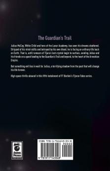 The Guardian's Trail: Book V - Official Edition: 5 (Tijaran Tales)