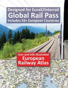 Icon and Info Illustrated European Railway Atlas