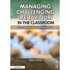 Managing Challenging Behaviour in the Classroom