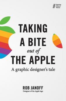 Taking a Bite out of the Apple: A graphic designer's tale (Hearing Others' Voices)