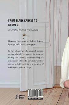 From Blank Canvas to Garment: A Creative Journey of Discovery (Hearing Others' Voices)