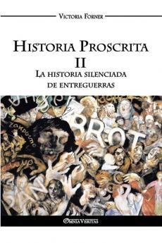 Historia Proscrita II - La historia silenciada de entreguerras