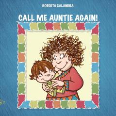 CALL ME AUNTIE AGAIN!