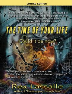 The Time of Your Life: Could it be Now? (limited edition)