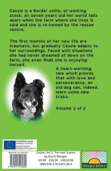 Cassie the story of a rescue dog: Volume 2: The next 3 years (Dyslexia-Smart)