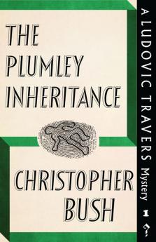 The Plumley Inheritance: A Ludovic Travers Mystery: 1 (The Ludovic Travers Mysteries)