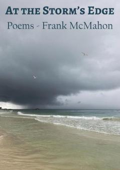 At the Storm's Edge: Poems - Frank McMahon