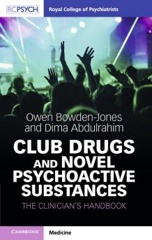 Club Drugs and Novel Psychoactive Substances