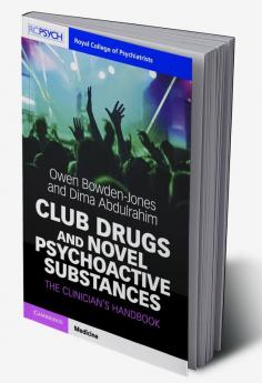 Club Drugs and Novel Psychoactive Substances