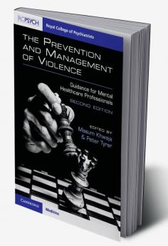 The Prevention and Management of Violence