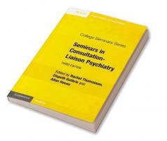 Seminars in Consultation-Liaison Psychiatry