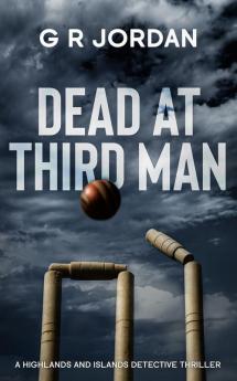 Dead At Third Man: A Highlands and Islands Detective Thriller: 5