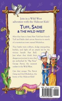 Tuff Sadie & the Wild West: Book 1 (Hideoutkids)