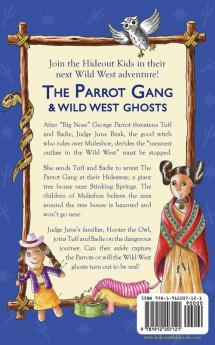 The Parrot Gang & Wild West Ghosts: Book 5 (Hideout Kids)