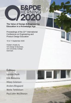 Proceedings of the 22nd International Conference on Engineering and Product Design Education (E&PDE20): The Value of Design & Engineering Education in a Knowledge Age