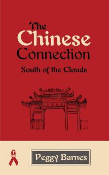 The Chinese Connection: South of the Clouds