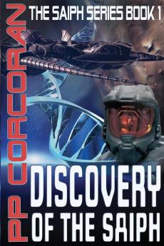 Discovery of the Saiph: 1 (The Saiph Series)