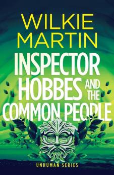 Inspector Hobbes and the Common People: Cozy crime fantasy: 5 (Unhuman)