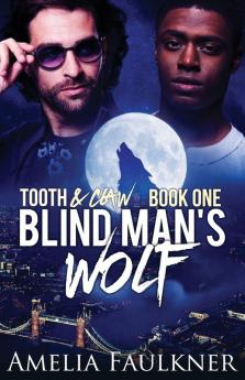 Blind Man's Wolf: 1 (Tooth & Claw)