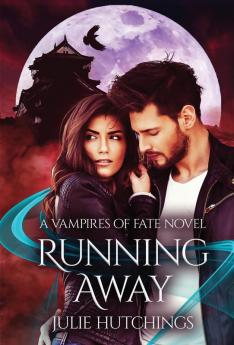 Running Away: 2 (Vampires of Fate)