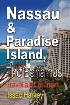 Nassau & Paradise Island The Bahamas