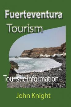 Fuerteventura Tourism: Touristic Information