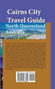 Cairns City Travel Guide North Queensland Australia: Cairns Touristic Information