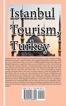 Istanbul Tourism Turkey: The History and Travel Information a Guide