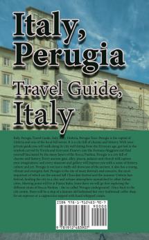 Italy Perugia Travel Guide Italy: Italy Umbria Perugia Tour